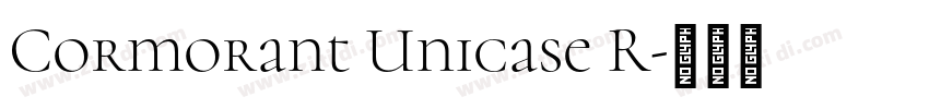 Cormorant Unicase R字体转换